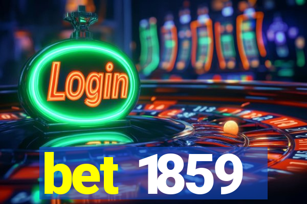 bet 1859